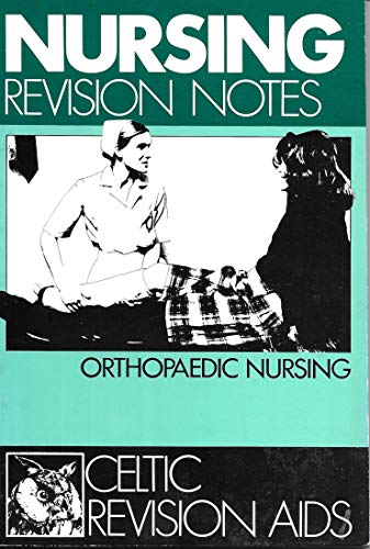 Imagen de archivo de Nursing Revision Notes - Orthopaedic Nursing a la venta por Goldstone Books