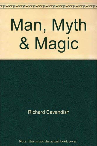 Stock image for Man, Myth & Magic (The Illustrated Encyclopedia of Mythology, Religion and the Unknown, Volume 3) for sale by ThriftBooks-Dallas