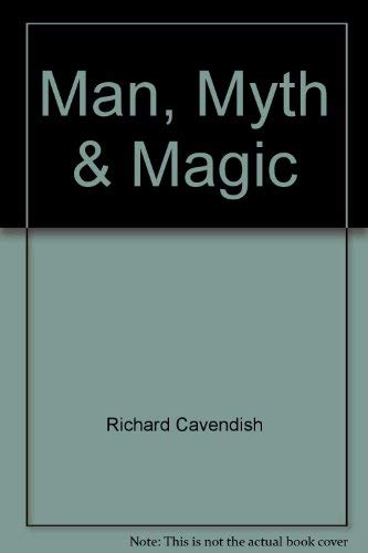 Stock image for Man, Myth & Magic (The Illustrated Encyclopedia of Mythology, Religion and the Unknown, Volume 11) for sale by Better World Books: West