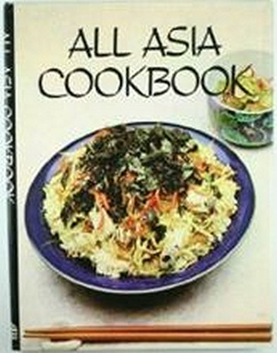Beispielbild fr All Asia Cookbook zum Verkauf von Better World Books