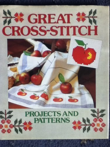 Imagen de archivo de Great Cross-Stitch Projects and Patterns a la venta por ThriftBooks-Dallas