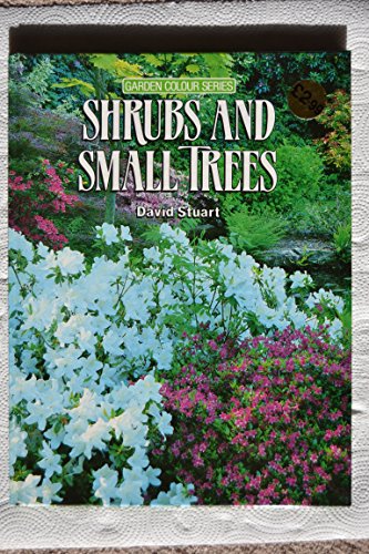 9780863072734: Shrubs and Small Trees (Garden colour series)