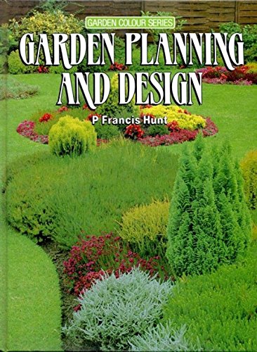 Stock image for Garden Planning and Design (Garden colour series) for sale by Wonder Book