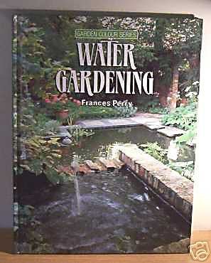 Stock image for Water gardening (Garden colour series) for sale by WorldofBooks