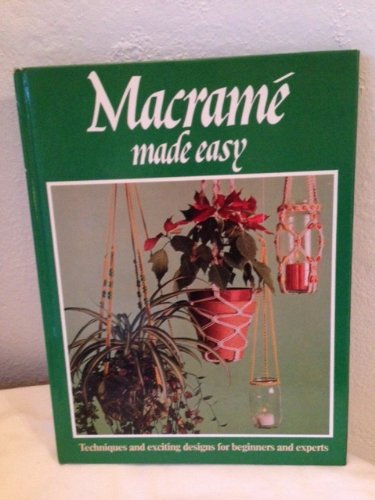 Macrame Made Easy