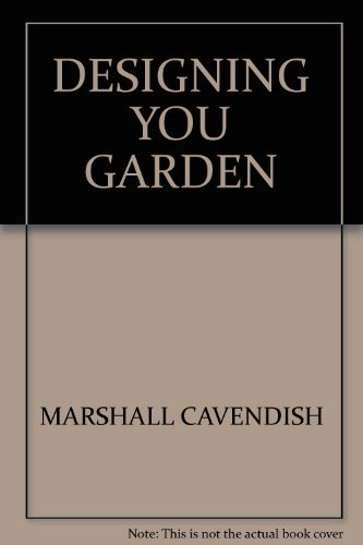 Stock image for DESIGNING YOU GARDEN for sale by AwesomeBooks