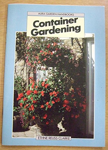 Beispielbild fr Container Gardening zum Verkauf von AwesomeBooks