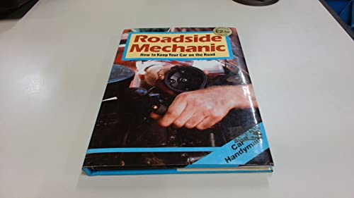 Beispielbild fr Roadside Mechanic (How to keep your car on the road) (Car Handyman) zum Verkauf von WorldofBooks