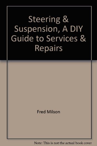 Car Handyman : Steering & Suspension - A DIY Guide to Services & Repairs