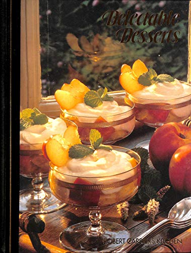 Beispielbild fr Delectable Desserts - Robert Carrier's Kitchen zum Verkauf von WorldofBooks