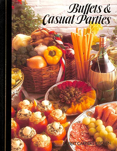 Beispielbild fr Buffets & Casual Parties - Robert Carrier's Kitchen zum Verkauf von WorldofBooks