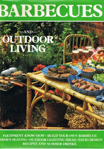 Stock image for Barbecues and Outdoor Living for sale by Better World Books: West