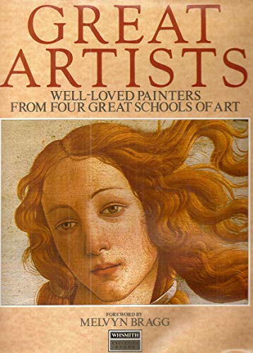 Stock image for Great Artists: Well-Loved Painters From Four Great Schools Of Art for sale by Mullen Books, ABAA