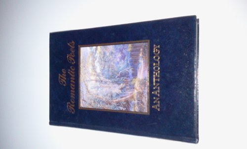 Beispielbild fr The Romantic Poets: An Anthology (The great writers library) zum Verkauf von WorldofBooks