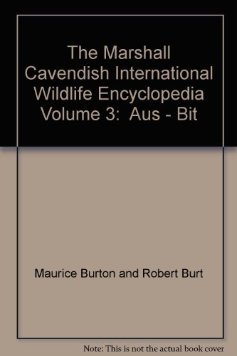 Imagen de archivo de The Marshall Cavendish International Wildlife Encyclopedia Volume 3: Aus - Bit a la venta por Dailey Ranch Books
