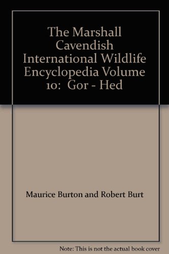 Imagen de archivo de The Marshall Cavendish International Wildlife Encyclopedia Volume 10: Gor - Hed a la venta por Dailey Ranch Books