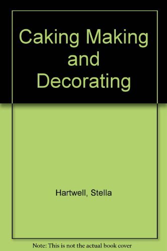 9780863078996: Caking Making and Decorating