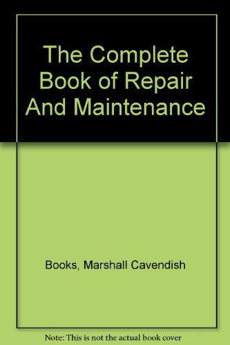 9780863079139: THE COMPLETE BOOK OF REPAIR AND MAINTENANCE