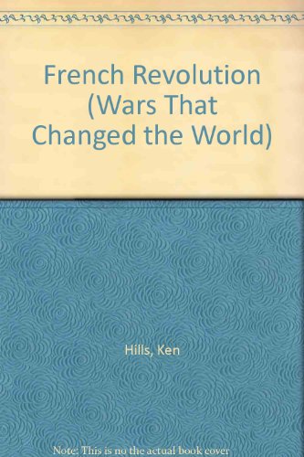 9780863079344: French Revolution (Wars That Changed the World)