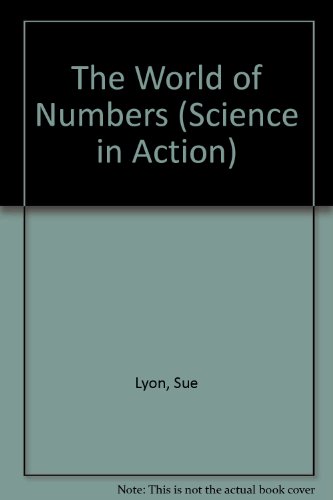 Stock image for SCIENCE IN ACTION - THE WORLD OF NUMBERS - VOLUME 3 The Marshall Cavendish Guide to Projects and Experiments for sale by Neil Shillington: Bookdealer/Booksearch