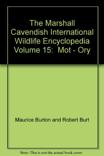 Stock image for The Marshall Cavendish International Wildlife Encyclopedia Volume 15: Mot - Ory for sale by SecondSale