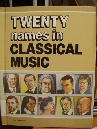 Beispielbild fr Twenty Names in Classical Music zum Verkauf von Better World Books