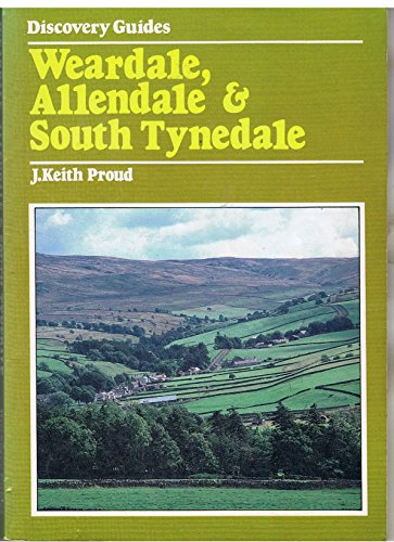 Stock image for Weardale ,Allendale & South Tynedale (Discovery Guides) for sale by AwesomeBooks