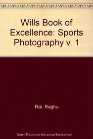 Stock image for Wills Book of Excellence: Sports Photography v. 1 for sale by dsmbooks
