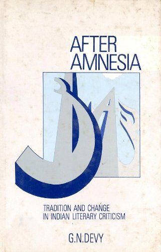 Beispielbild fr After Amnesia: Tradition and Change in Indian Literary Criticism zum Verkauf von PsychoBabel & Skoob Books