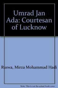 Stock image for Umrao Jan Ada, Courtesan of Lucknow for sale by Books Puddle
