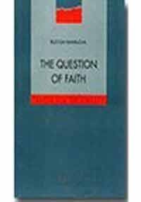 Imagen de archivo de The Question of Faith (Tracts for the Times) a la venta por medimops