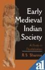 Stock image for Early Medieval Indian Society: A Study in Feudalism for sale by HALCYON BOOKS