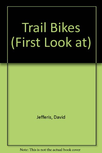 Beispielbild fr Trailbikes (First Look Books) zum Verkauf von SecondSale