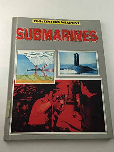 9780863132544: Submarines (20th Century Weapons)