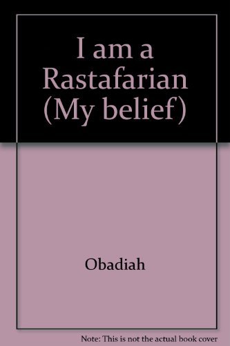 Stock image for I am a Rastafarian (My belief) for sale by WorldofBooks