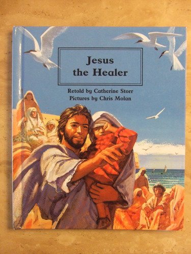Jesus the Healer (People of the Bible) (9780863133480) by Catherine Storr