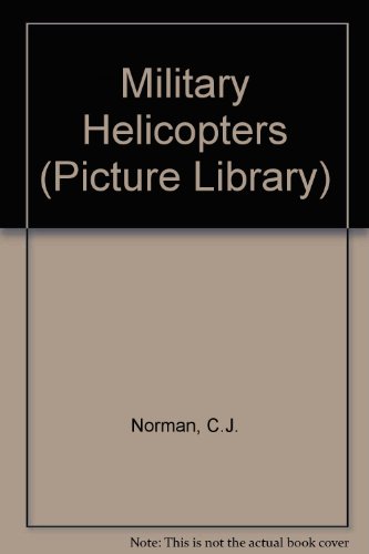 Imagen de archivo de Military Helicopters (Picture Library) a la venta por ThriftBooks-Atlanta