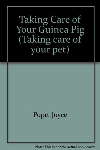 9780863133626: Taking Care of Your Guinea Pig (Taking Care of Your Pet)