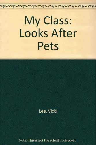 Imagen de archivo de Looks After Pets (My class) a la venta por Stephen White Books