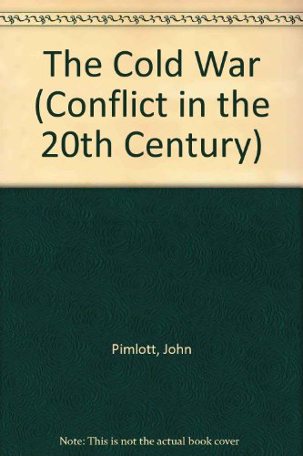 9780863133909: The Cold War (Conflict in the 20th Century S.)