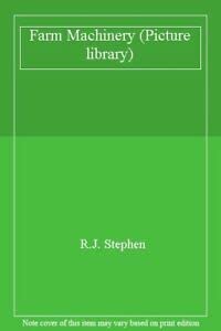 Farm Machinery (Picture Library) (9780863134180) by R.J. Stephen