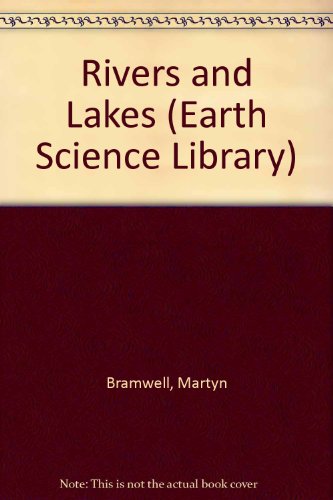 Stock image for Rivers and Lakes (Earth Science Library) for sale by Reuseabook