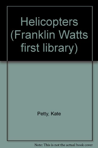 9780863134593: Helicopters (Franklin Watts first library)