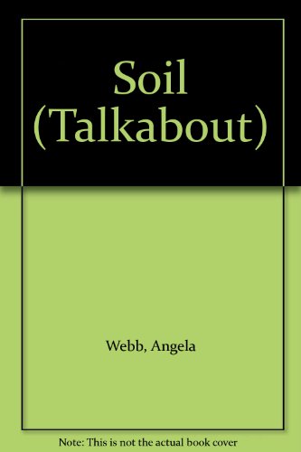 Stock image for Soil (Talkabout) for sale by AwesomeBooks