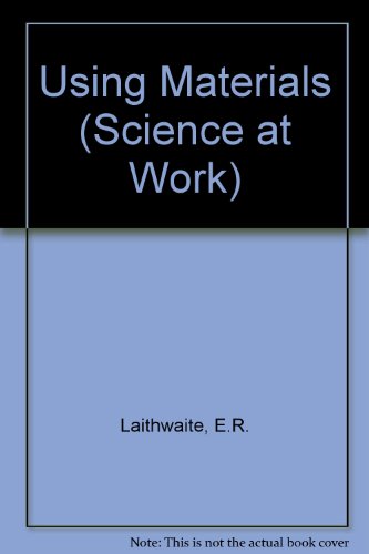 9780863134814: Using Materials (Science at Work S.)