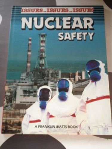 9780863134876: Nuclear Safety (Issues)