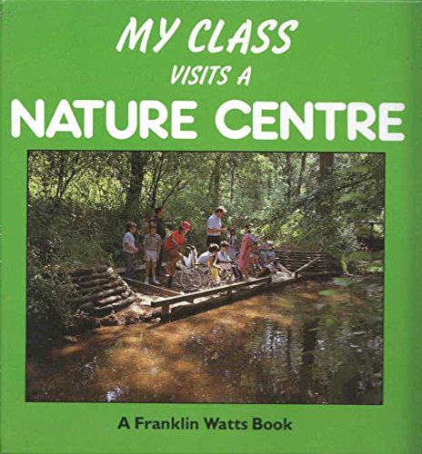 9780863135033: My Class Visits the Nature Centre (My Class)