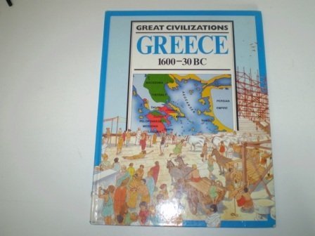 Beispielbild fr GREECE 1600-30 BC (Great Civilizations) zum Verkauf von AwesomeBooks