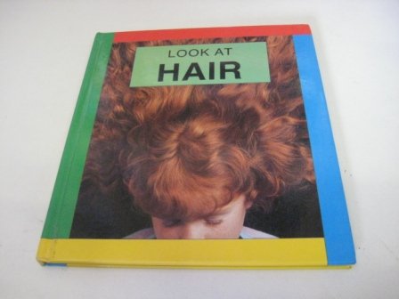 Stock image for Hair (Look at S.) for sale by AwesomeBooks
