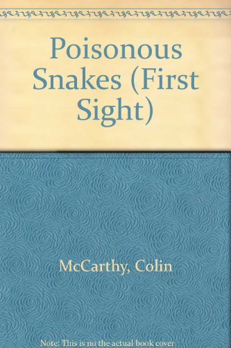 9780863135910: Poisonous Snakes (First Sight)